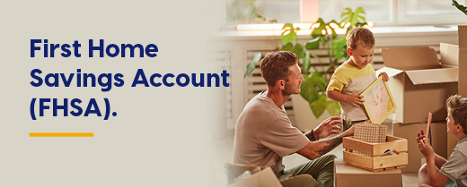 First Home Savings Account (FHSA)