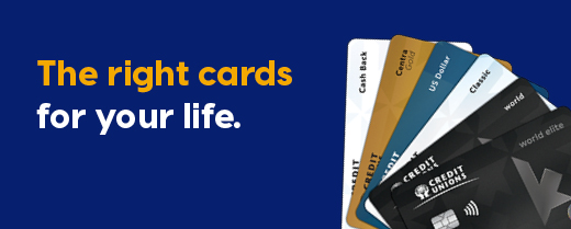 The right cards for your life.